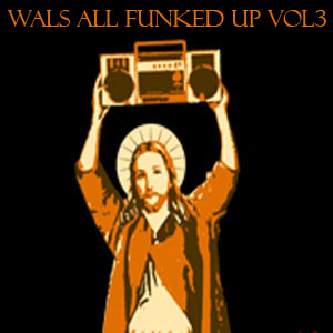 Wals All Funked Up Vol 3 - FREE DOWNLOAD!